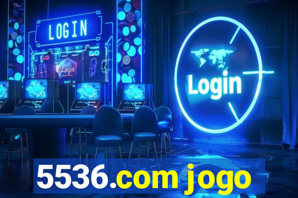 5536.com jogo