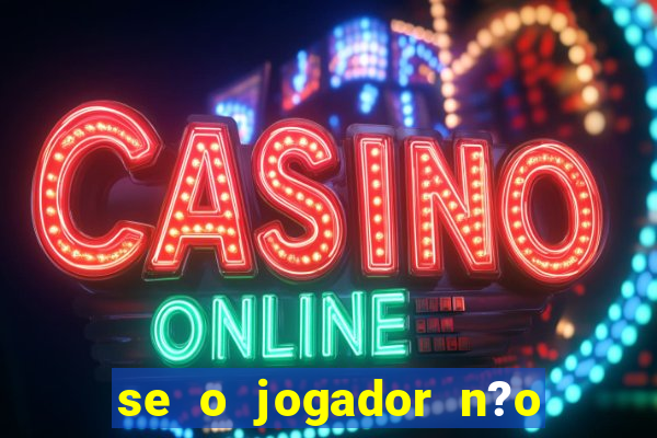 se o jogador n?o jogar anula a aposta betfair