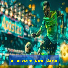 a arvore que dava dinheiro resumo