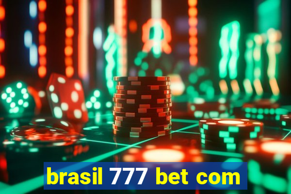brasil 777 bet com
