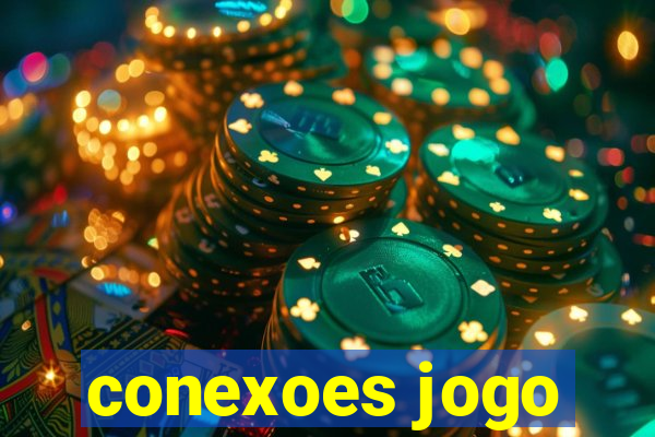 conexoes jogo