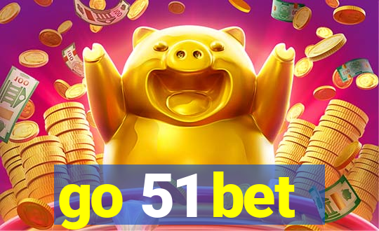 go 51 bet
