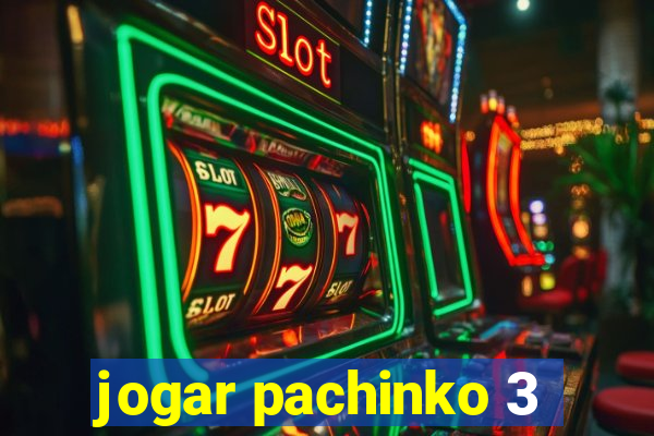 jogar pachinko 3
