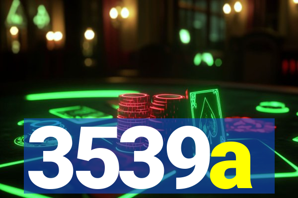 3539a