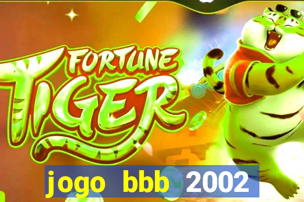 jogo bbb 2002 download android