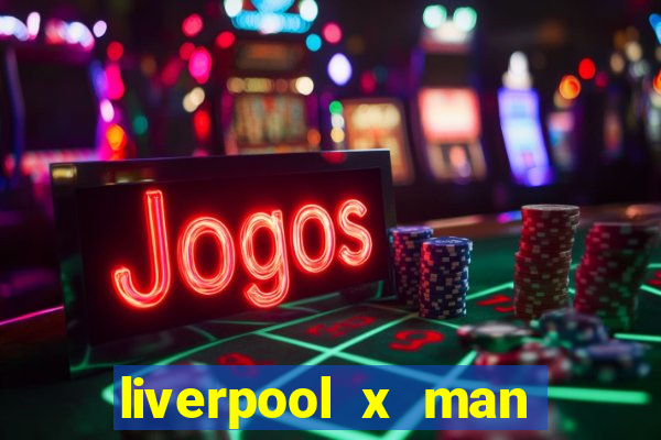 liverpool x man city multicanais