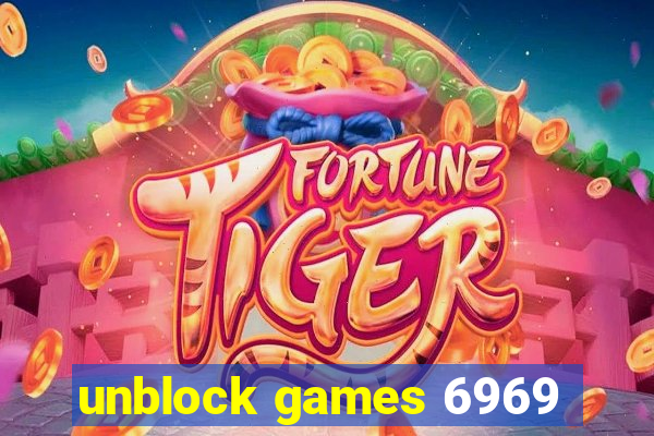 unblock games 6969