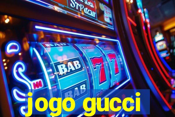 jogo gucci