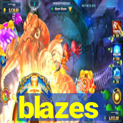 blazes