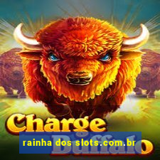 rainha dos slots.com.br