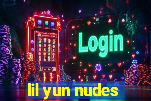 lil yun nudes