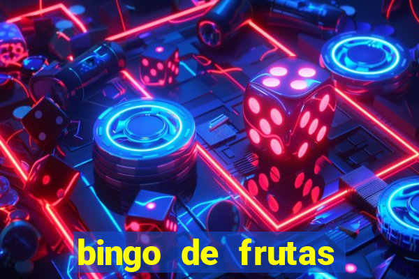 bingo de frutas para imprimir pdf