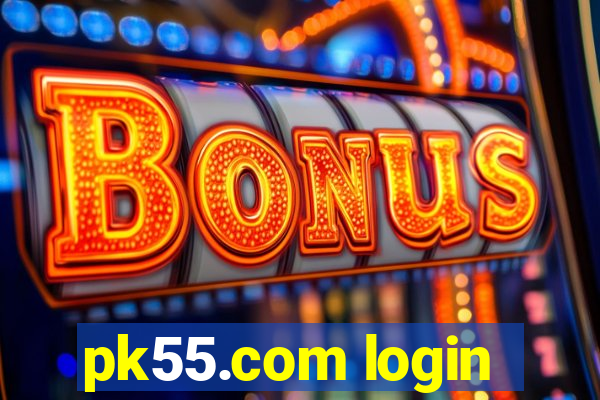 pk55.com login