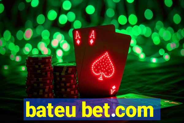 bateu bet.com