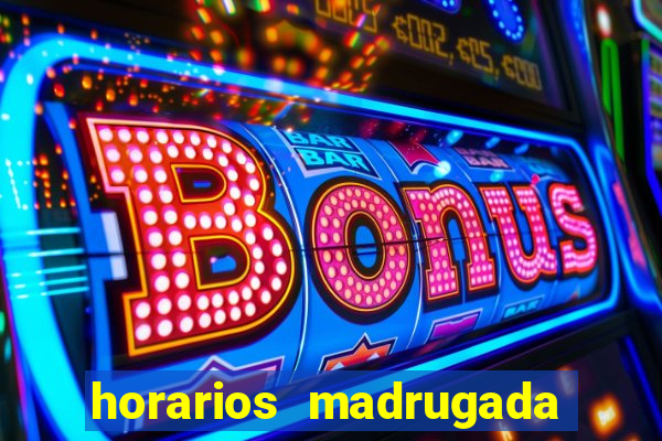 horarios madrugada fortune tiger