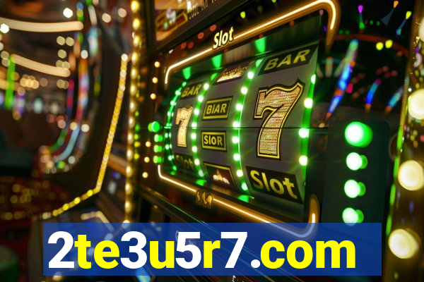 2te3u5r7.com