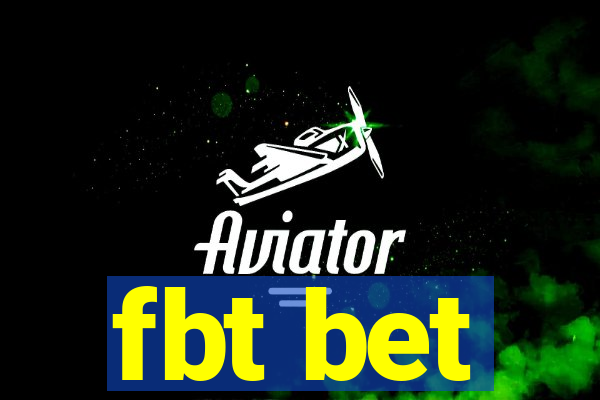 fbt bet