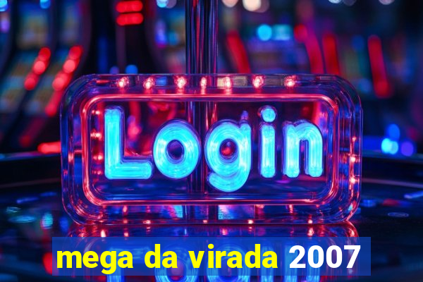 mega da virada 2007