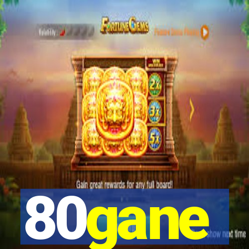 80gane