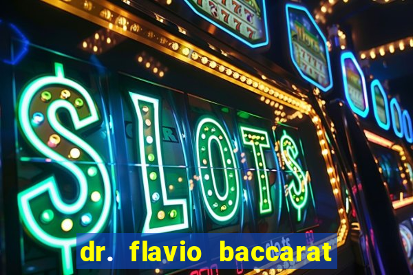 dr. flavio baccarat franco montoro