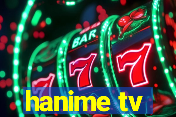 hanime tv