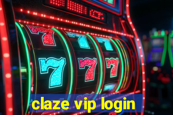 claze vip login
