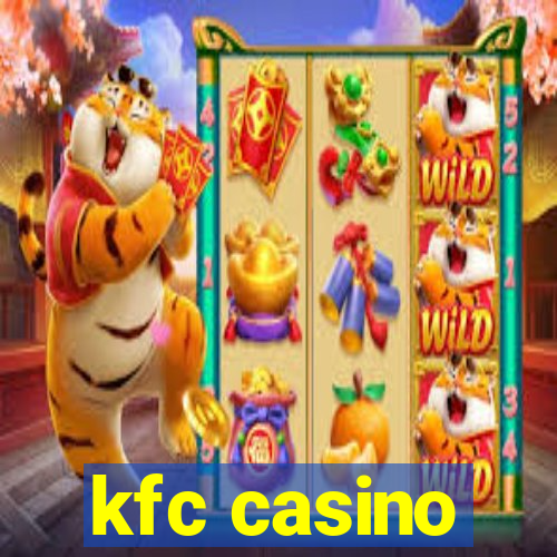 kfc casino