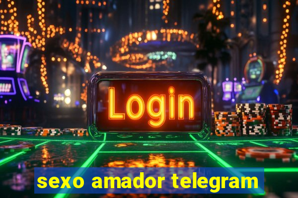 sexo amador telegram