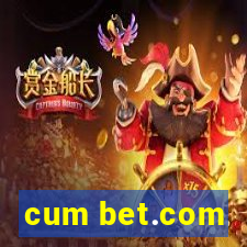 cum bet.com