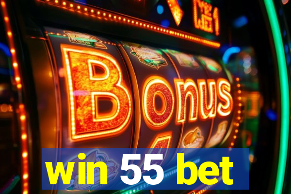 win 55 bet