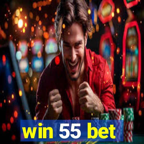 win 55 bet