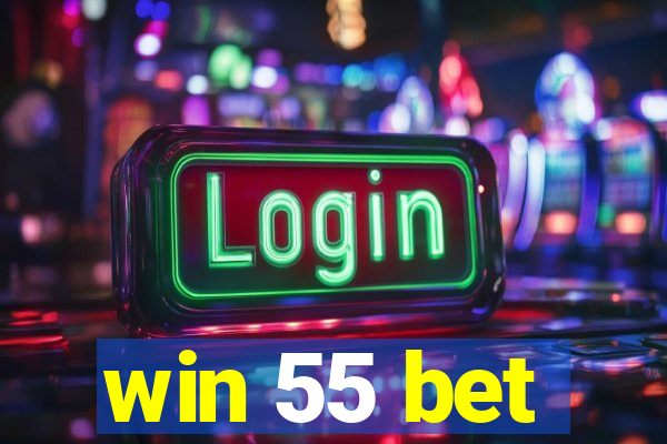 win 55 bet