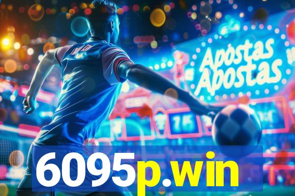 6095p.win