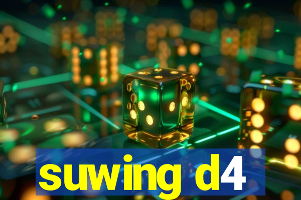 suwing d4