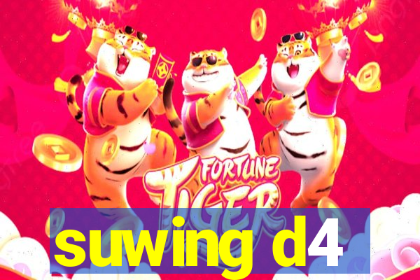 suwing d4