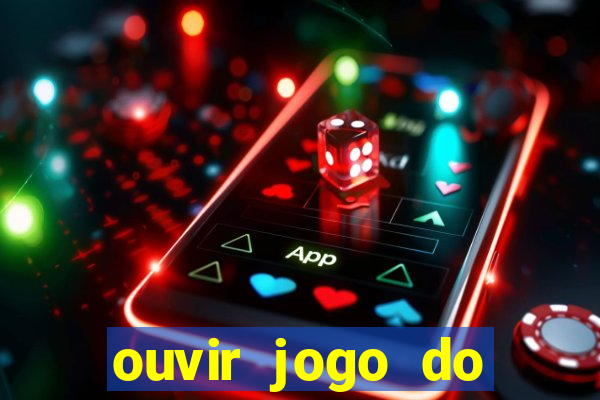 ouvir jogo do vasco ao vivo