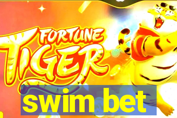 swim bet