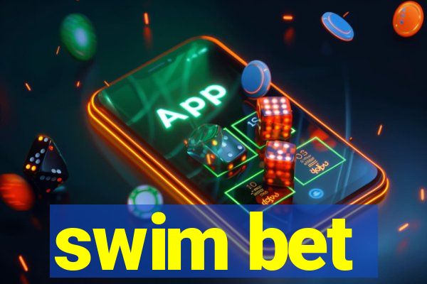 swim bet