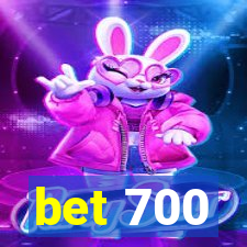 bet 700