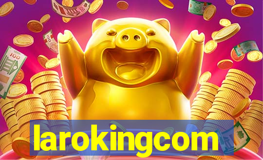 larokingcom