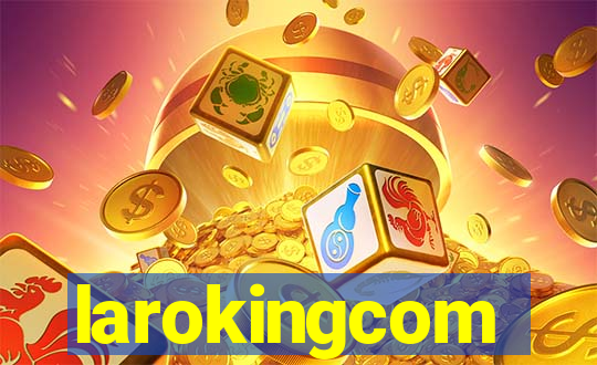 larokingcom