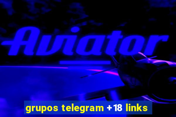 grupos telegram +18 links