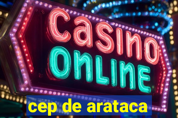 cep de arataca