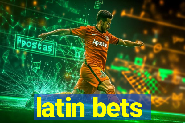 latin bets