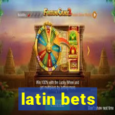 latin bets
