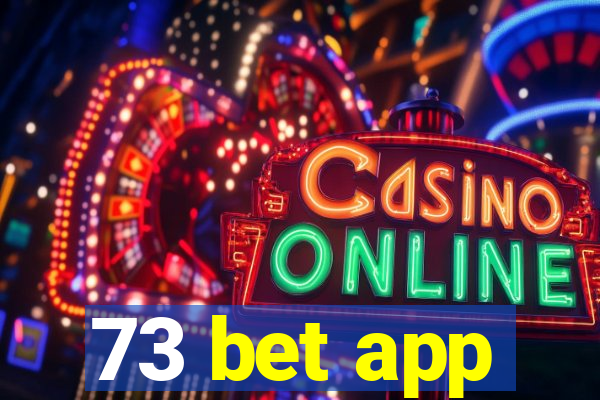 73 bet app
