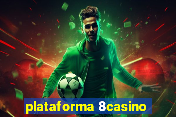plataforma 8casino