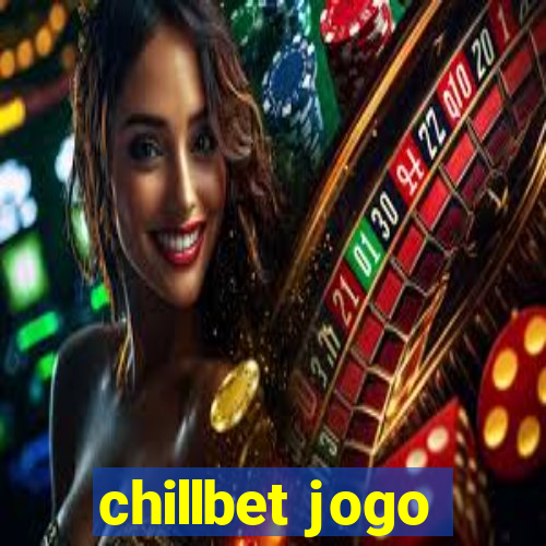 chillbet jogo