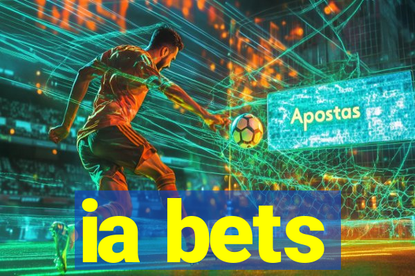 ia bets