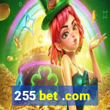 255 bet .com